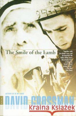 The Smile of the Lamb David Grossman Betsy Rosenberg 9780312420963 Picador USA