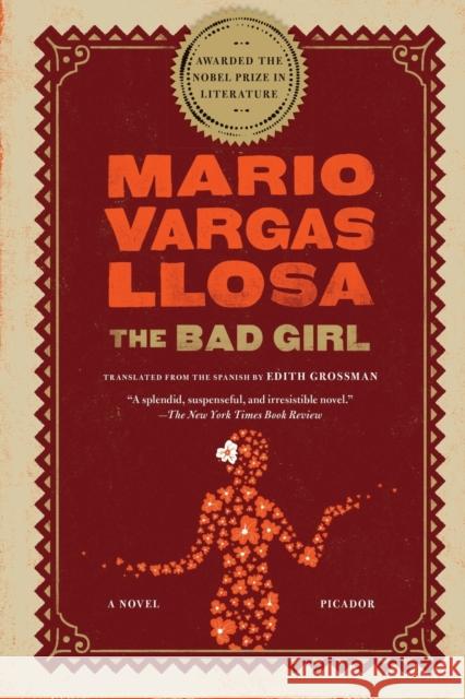 The Bad Girl Llosa, Mario Vargas 9780312427764 Picador USA