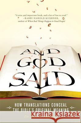 And God Said: How Translations Conceal the Bible's Original Meaning Joel M. Hoffman 9780312565589 Thomas Dunne Books