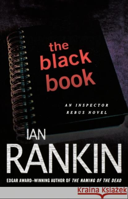 The Black Book: An Inspector Rebus Novel Ian Rankin 9780312565640 St. Martin's Minotaur
