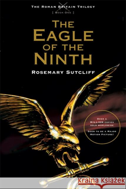 The Eagle of the Ninth Rosemary Sutcliff 9780312644291 Square Fish
