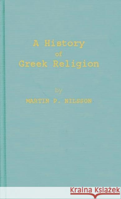 A History of Greek Religion Martin P. Nilsson F. J. Fielden 9780313224669 Greenwood Press