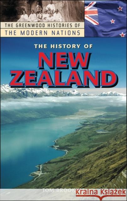 The History of New Zealand Tom Brooking 9780313323560 Greenwood Press