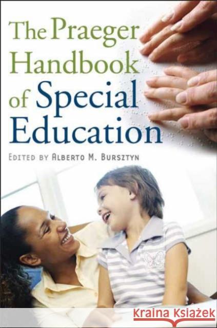 The Praeger Handbook of Special Education Alberto Marcos Bursztyn 9780313332623 Praeger Publishers
