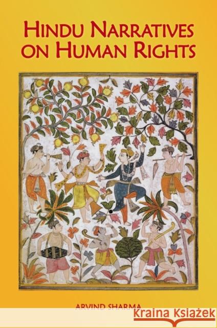 Hindu Narratives on Human Rights Arvind Sharma 9780313381614 Praeger Publishers