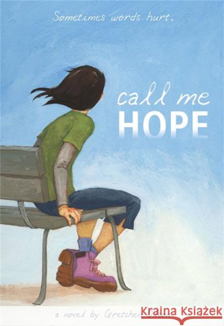 Call Me Hope Gretchen Olson 9780316012393 Little, Brown Young Readers