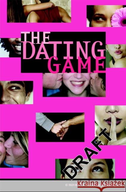 The Dating Game #1 Natalie Standiford 9780316110402 Little Brown and Company
