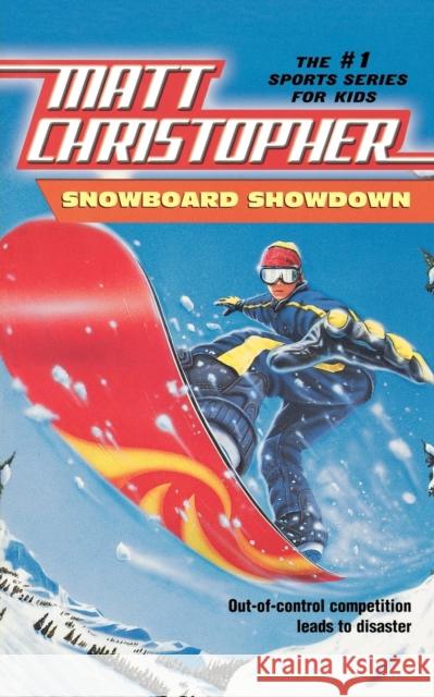 Snowboard Showdown Matt Christopher Paul Mantell 9780316135122 Little Brown and Company
