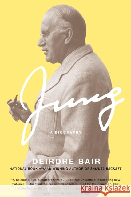 Jung: A Biography Deirdre Bair 9780316159388 Back Bay Books