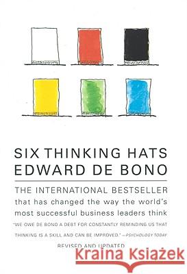 Six Thinking Hats: An Essential Approach to Business Management Edward d 9780316178310 Back Bay Books