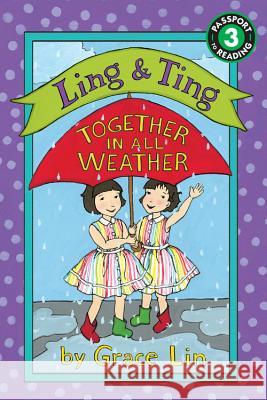Ling & Ting: Together in All Weather Grace Lin 9780316335485 LB Kids