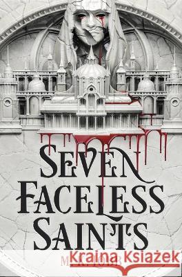 Seven Faceless Saints M. K. Lobb 9780316386982 Little, Brown Books for Young Readers