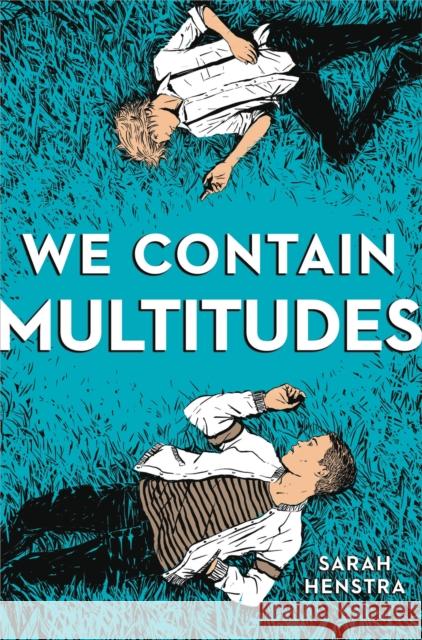 We Contain Multitudes Sarah Henstra 9780316524636 Little, Brown & Company