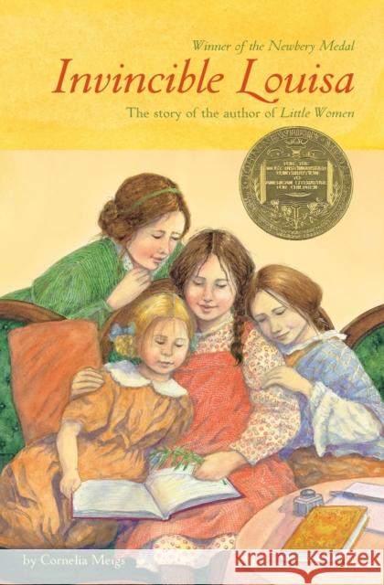 Invincible Louisa: The Story of the Author of Little Women Cornelia Meigs 9780316565943 Little Brown and Company