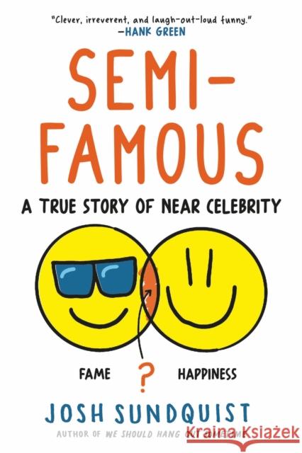 Semi-Famous : A True Story of Near Celebrity  9780316629720 