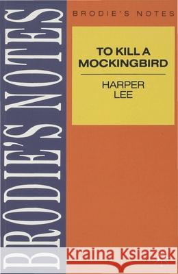 Lee: To Kill a Mockingbird Kenneth Hardacre 9780333581445 PALGRAVE MACMILLAN