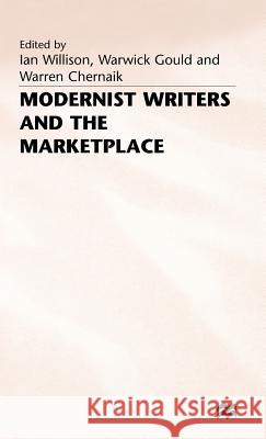 Modernist Writers and the Marketplace  9780333606599 PALGRAVE MACMILLAN