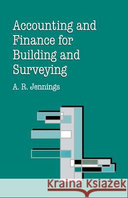 Accounting and Finance for Building and Surveying A R Jennings 9780333609613 0