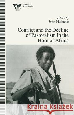Conflict and the Decline of Pastoralism in the Horn of Africa  9780333631294 PALGRAVE MACMILLAN