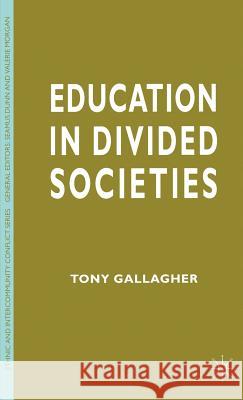 Education in Divided Societies Anthony M. Gallagher Tony Gallagher 9780333677087 Palgrave MacMillan