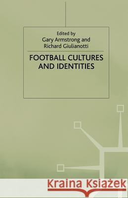 Football Cultures and Identities  9780333730102 PALGRAVE MACMILLAN
