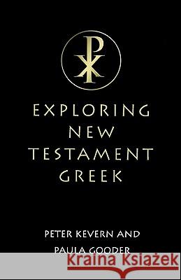 Exploring New Testament Greek: A Way in Kevern, Peter 9780334029427 SCM Press