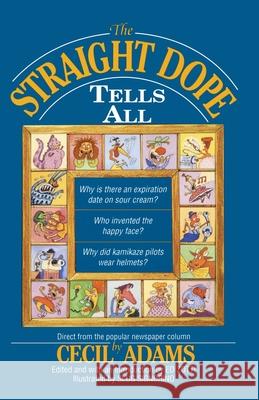 The Straight Dope Tells All Cecil Adams Ed Zotti Slug Signorino 9780345420077 Ballantine Books
