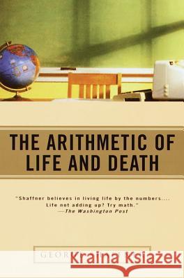 The Arithmetic of Life and Death Shaffner, George 9780345426451 Ballantine Books