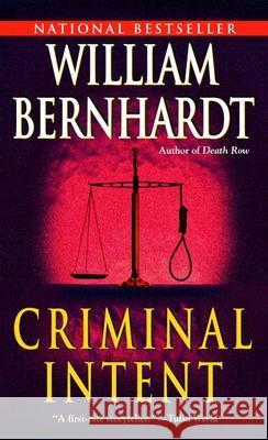 Criminal Intent William Bernhardt 9780345441751 Ballantine Books