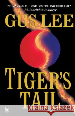 Tiger's Tail Gus Lee Gus Lee 9780345472793 Ivy Books
