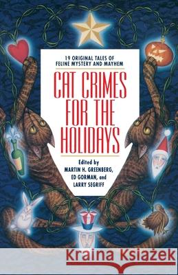 Cat Crimes for the Holidays Martin Harry Greenberg Edward Gorman Larry Segriff 9780345482228 Ivy Books