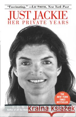 Just Jackie: Her Private Years Edward Klein 9780345490322 Ballantine Books