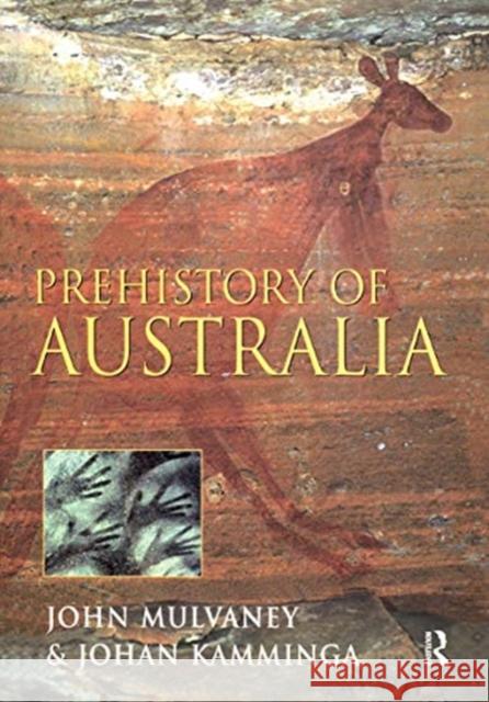 Prehistory of Australia Johan Kamminga 9780367719029 Routledge