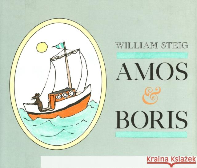 Amos & Boris William Steig 9780374302788 Farrar Straus Giroux