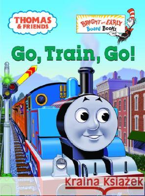 Thomas & Friends: Go, Train, Go! (Thomas & Friends) Rev. W. Awdry, Tommy Stubbs 9780375834615 Random House USA Inc