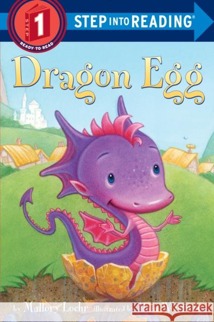 Dragon Egg Loehr, Mallory 9780375843501 Random House Books for Young Readers