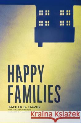 Happy Families Tanita S. Davis 9780375871702 Ember