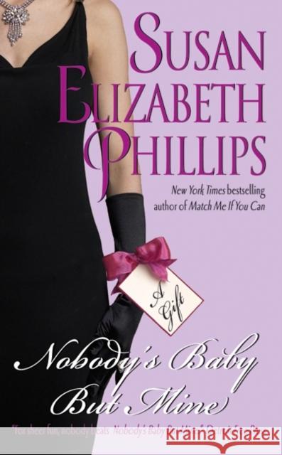 Nobody's Baby But Mine Susan Elizabeth Phillips 9780380782345 Avon Books
