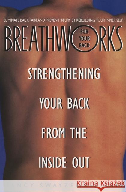 Breathworks for Your Bac Nancy Swayzee 9780380790449 Quill