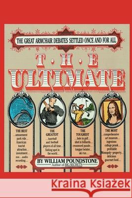 The Ultimate: The Great American Arguments Settled Once and for All Poundstone, William 9780385242707 Main Street Books