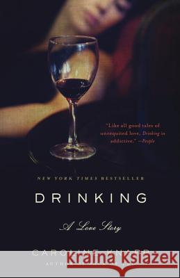 Drinking: A Love Story Caroline Knapp 9780385315548 Delta