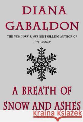 A Breath of Snow and Ashes Diana Gabaldon 9780385324168 Delacorte Press