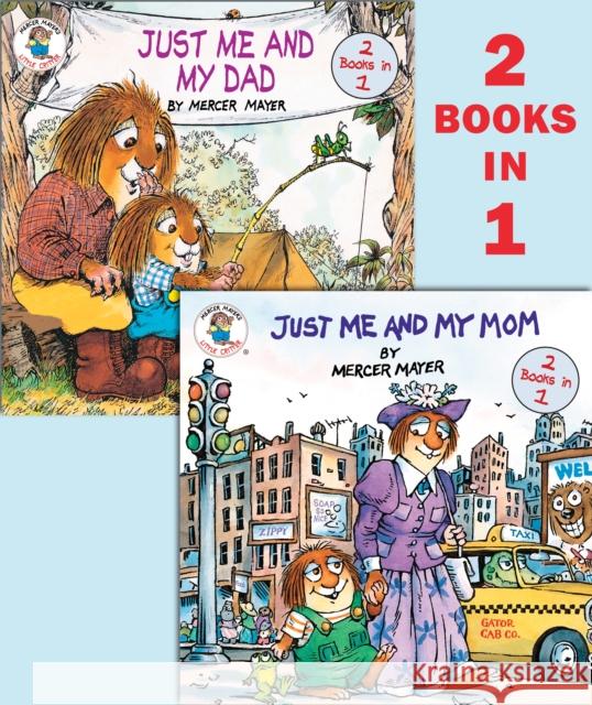 Just Me and My Mom/Just Me and My Dad (Little Critter) Mayer, Mercer 9780385371759 Random House Books for Young Readers