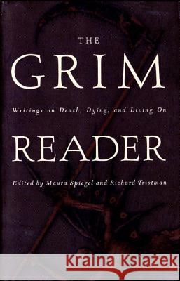The Grim Reader Maura Spiegel Richard Tristman 9780385485272 Anchor Books