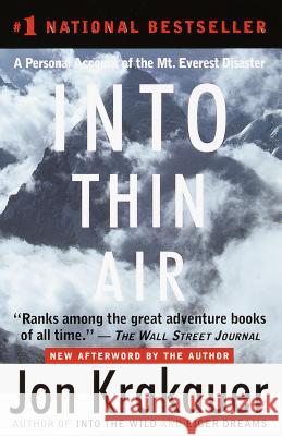 Into Thin Air: A Personal Account of the Mount Everest Disaster Jon Krakauer 9780385494786 Anchor Books
