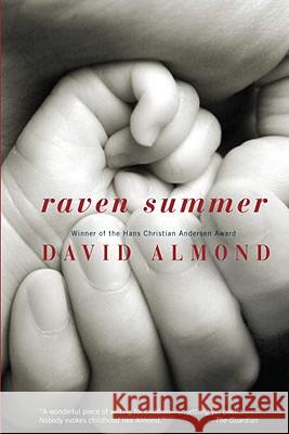 Raven Summer David Almond 9780385738071 Ember