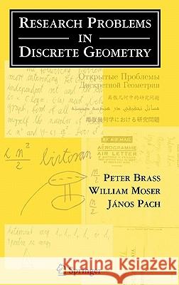 Research Problems in Discrete Geometry Peter Brass Janos Pach William Moser 9780387238159 Springer