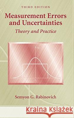 Measurement Errors and Uncertainties: Theory and Practice Rabinovich, Semyon G. 9780387253589 Springer