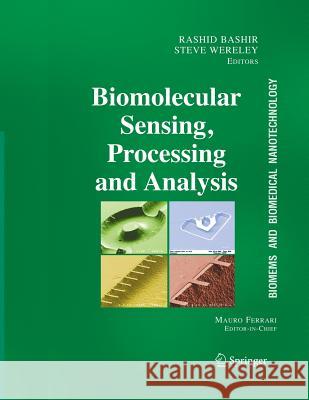 Biomolecular Sensing, Processing and Analysis Bashir, Rashid 9780387255668 Springer