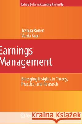 Earnings Management: Emerging Insights in Theory, Practice, and Research Ronen, Joshua 9780387257693 Springer